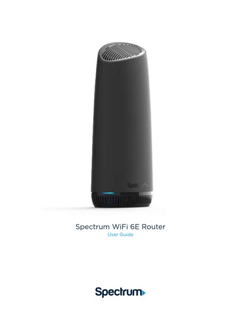 Spectrum Wifi E Router User Guide For Advanced Home Wifi Management