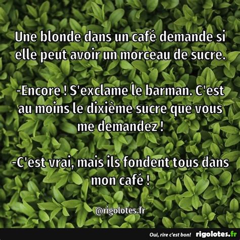 Une blonde dans un café demande si elle peut avoir un morceau de sucre Blagues et les