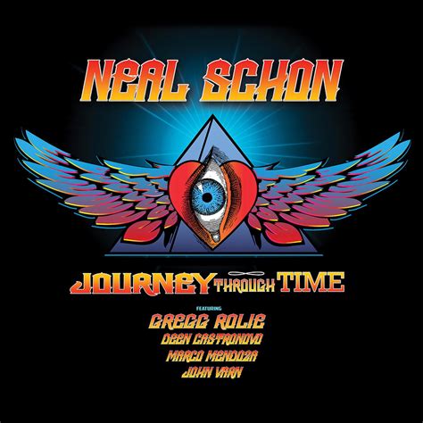 Neal Schon's Journey Through Time - Neal Schon's Journey Through Time