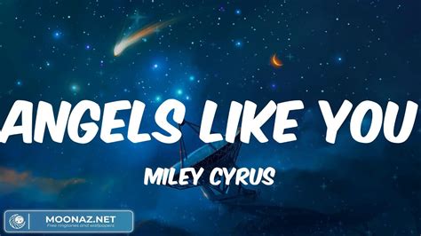 Angels Like You Miley Cyrus Lyrics YouTube