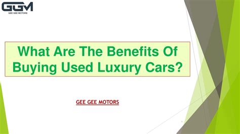 PPT What Are The Benefits Of Buying Used Luxury Cars PowerPoint