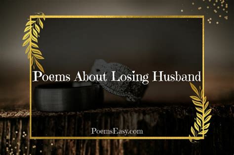 3 Poems About Losing A Husband / Spouse — Poems Easy