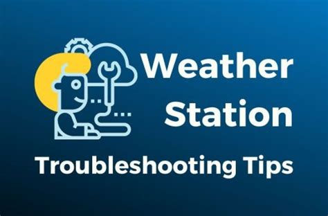 Easy Home Weather Station Troubleshooting Tips