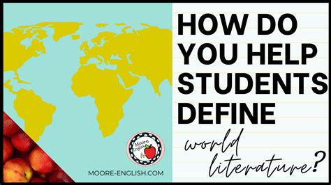 How Do You Help Students Define World Literature Moore English