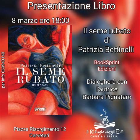 “il Seme Rubato” Al Rifugio Degli Elfi A Cerveteri La Presentazione