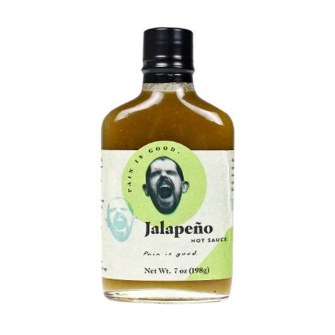 Pain Is Good Jalapeno Hot Sauce Small Batches Big Flavors Kc Chief Approved Oz Oz Kroger