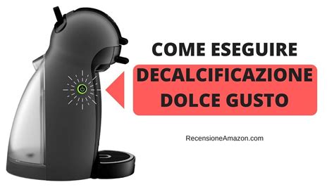 Decalcificazione Dolce Gusto Guida Pratica E Alternative Naturali