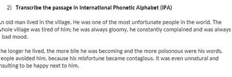 Solved 2 Transcribe The Passage In International Phonetic Alphabet