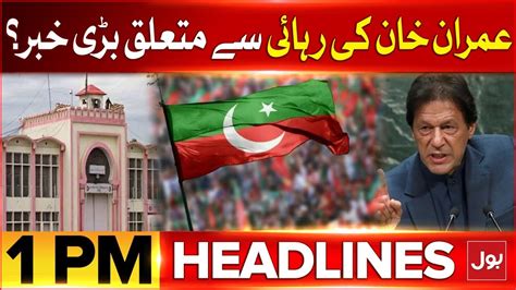 Imran Khan Got Big Relief BOL News Headlines At 1 PM Ali Amin