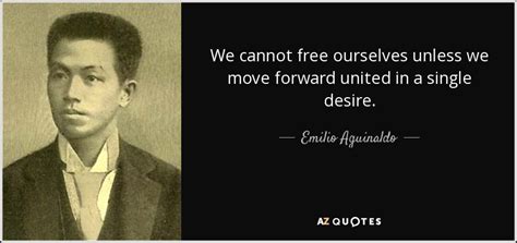 QUOTES BY EMILIO AGUINALDO | A-Z Quotes