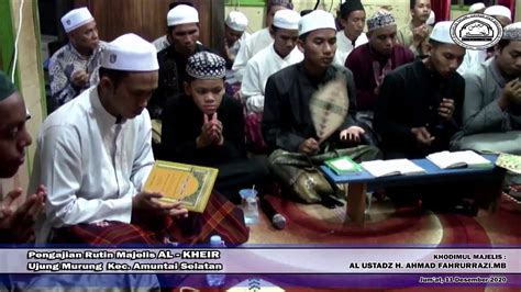 Pengajian Rutin Majelis AL KHEIR Ujung Murung Kec Amuntai Selatan