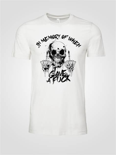 In Memory Of When I Gave A Fuck Shirt Motivation Shirt Funny Shirt Sarcastic Shirt Humour Shirt