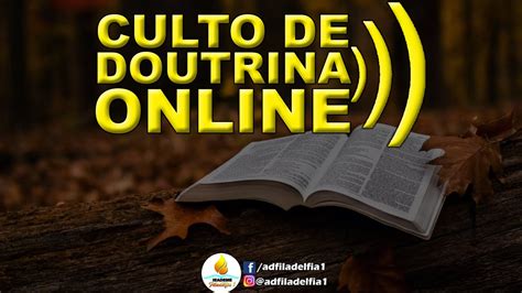 Culto De Doutrina Online Ieademe Filad Lfia Youtube