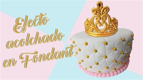 Como hacer la técnica de acolchado en fondant Miski Trujillo YouTube