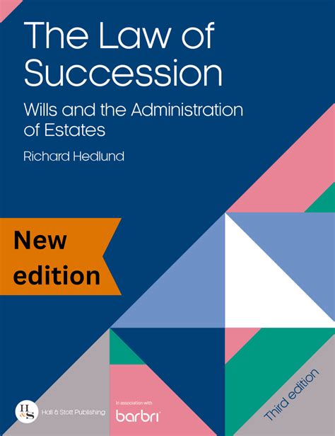Law of Succession: Wills and the Administration of Estates – Hall and