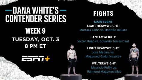 Dana Whites Contender Series Week 9 Tonight Exclusively On Espn