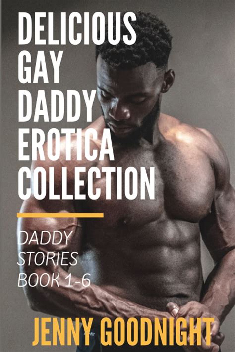 Amazon Delicious Gay Daddy Erotica Collection Daddy Stories Books