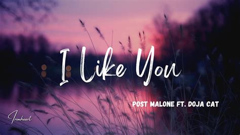 Post Malone I Like You Lyrics Ft Doja Cat Youtube