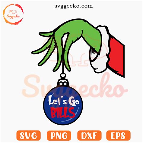 Grinch Hand Ornament Let S Go Bills SVG Buffalo Bills Xmas SVG Merry