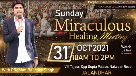 Prophet Bajinder Singh Ministry Sunday Morning Live Meeting With