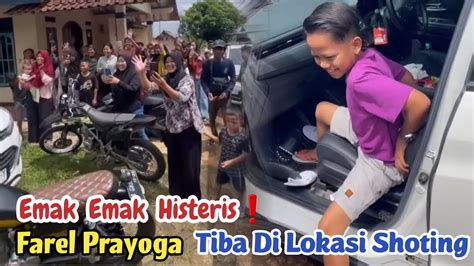 Emak Emak Histerisfarel Prayoga Tiba Di Lokasi Shoting Jawa Barat