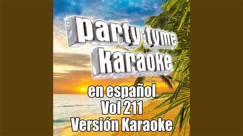 Como Te Voy A Olvidar Made Popular By Los Angeles Azules Karaoke