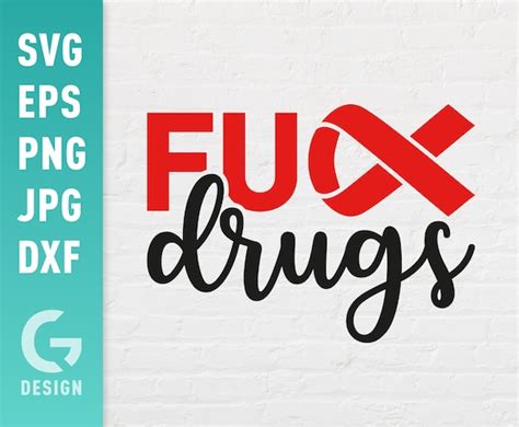 Fuck Drugs SVG File Png Dxf Easy To Cut Files Red Etsy