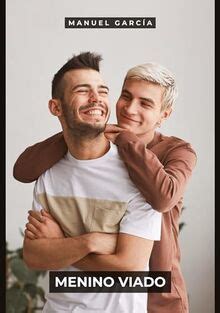 Menino Viado Hist Rias De Sexo Er Tico Gay Expl Cito Para Adultos Em Portugu S Cole O De