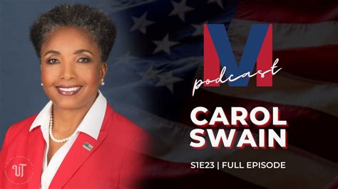 S1e23 Dr Carol Swain Million Voices