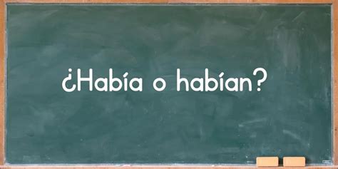¿Había O Habían? | CarcasaWeb