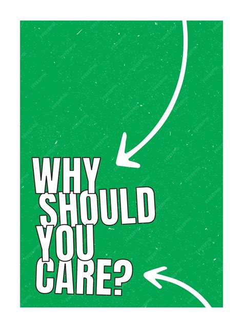Premium Vector | Why Should You Care poster design for self improvement