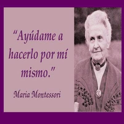 Frases De Mar A Montessori Que Me Encantan En Maria Montessori