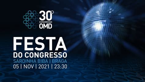 Festa Do Congresso Congresso Da Omd 2021