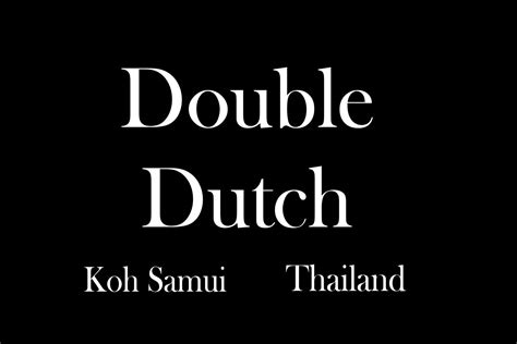double dutch samui
