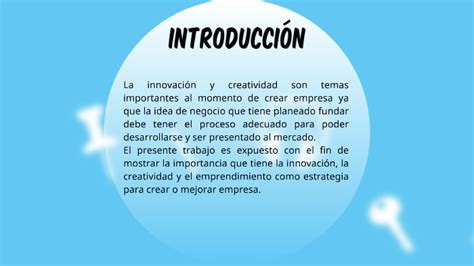 Innovaci N Creatividad Y La Idea De Negocio By Maleja Zamudio On Prezi