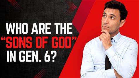 Who Are The Sons Of God In Genesis Youtube