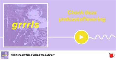 Grrrls Aflevering Zelfreflectie En Omgaan Met Kritiek Met Marion