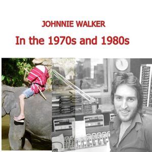 johnnie walker radio one vintage interview by IN THE 1970S and 1980s ...