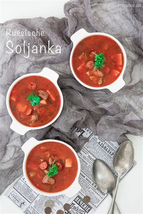 Soljanka Mit Fleisch Nach Russischem Rezept Food For The Soul