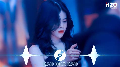 Trót Trao Duyên Remix Và Anh Biết Duyên Mình Đã Lỡ RemixTop Bản Nhạc Remix EDM TikTok Hot