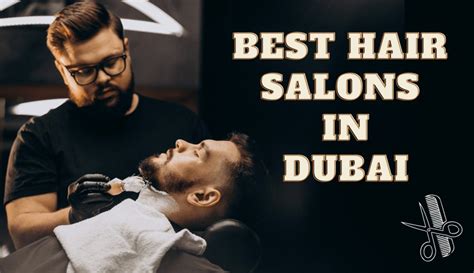 10 Best Hair Salons In Dubai For A Good Hair Cut