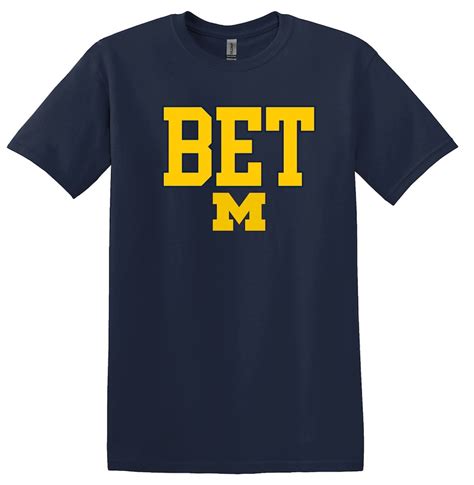 Michigan Bet Shirt Etsy