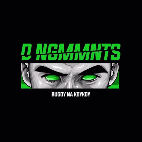 Bugoy Na Koykoy Wallpapers Wallpaper Cave