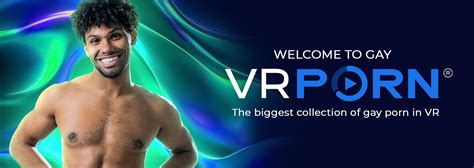 VR Gay Porn Videos The Best Gay Sex Videos VRPorn