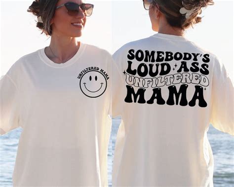 Somebody S Loud Ass Unfiltered Mama SVG PNG Mama SVG Etsy Australia