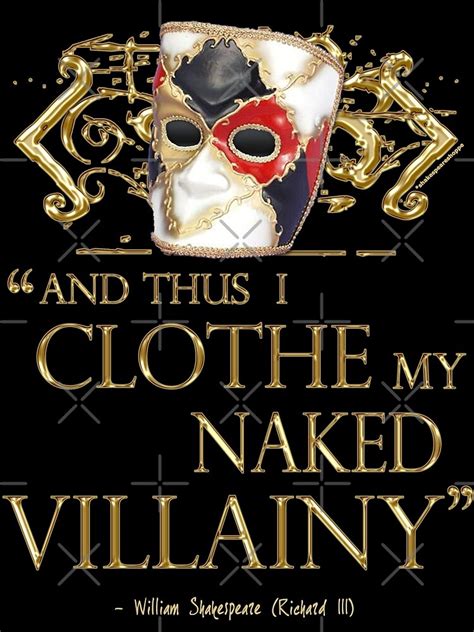 Shakespeare S Richard Iii Naked Villainy Quote Poster By Incognitagal