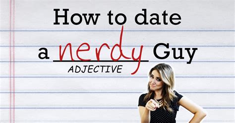 How To Date A Nerdy Guy Video Popsugar Love Sex