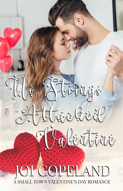 No Strings Attached Valentine by Joi Copeland | Goodreads