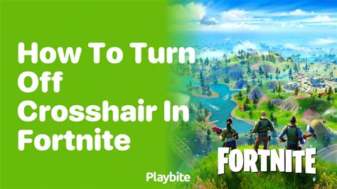How to Turn Off the Crosshair in Fortnite - Playbite