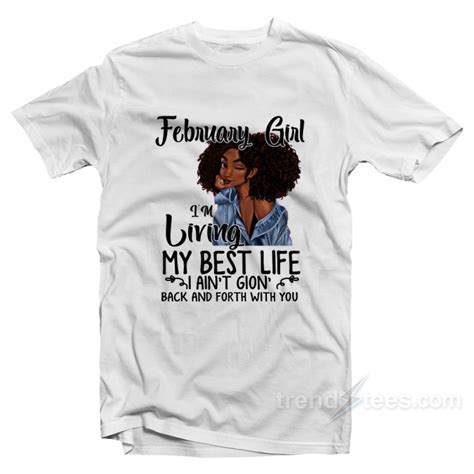 Im Living My Best Life I Aint Going Back T Shirt